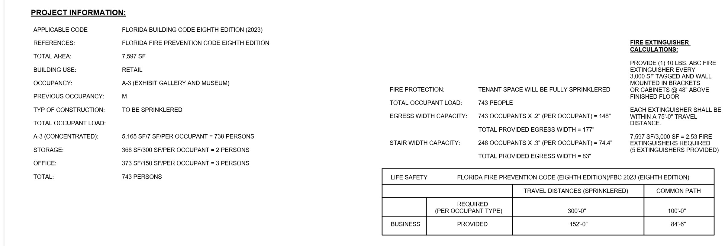 Life safety project information: occupant load, egress width and fire extinguisher calculations